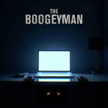 The Boogeyman – Creepy