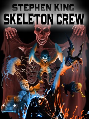 Команда скелетов. King Stephen "Skeleton Crew". Стивен Кинг скелеты. Skeleton Crew обложка. Мультфильмы Стив на Кинга.