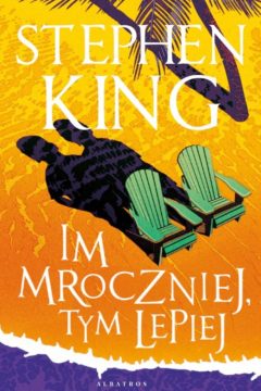 Im mroczniej tym lepiej