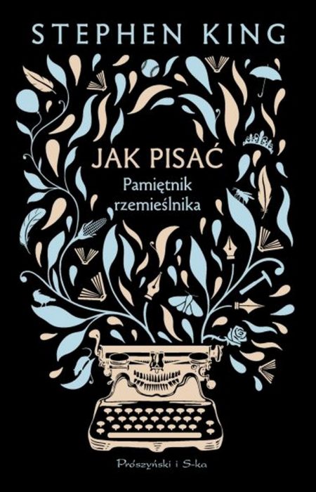 Jak pisać. Pamiętnik rzemieślnika